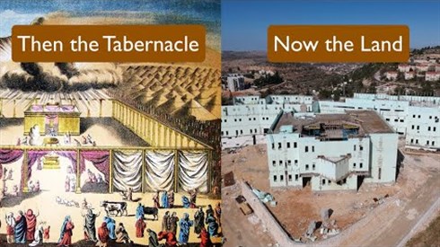 Then the Tabernacle Now the Land